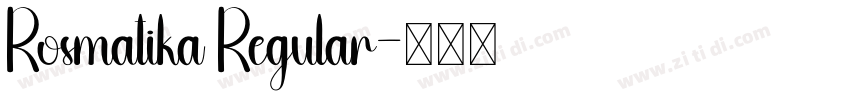 Rosmatika Regular字体转换